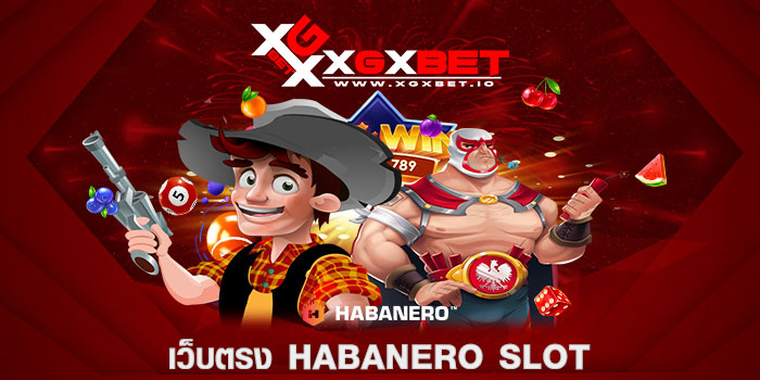 เว็บตรง Habanero slot