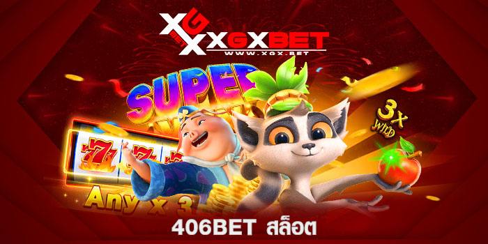 406bet-สล็อต